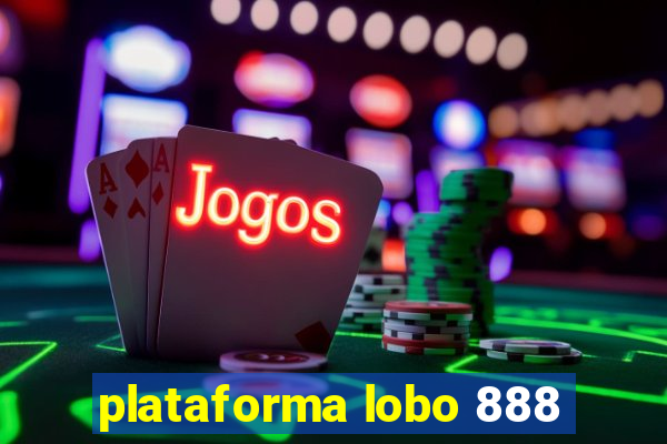 plataforma lobo 888